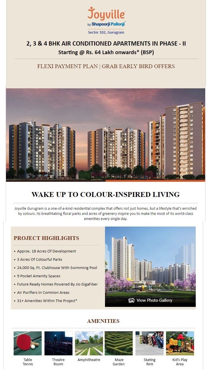Book 2, 3 and 4 BHK air conditioned apartments in Phase 2 at Shapoorji Pallonji Joyville, Gurgaon